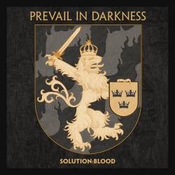 Prevail In Darkness : Solution: Blood